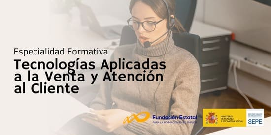 Curso gratis online de Tecnologías aplicadas a la venta y Atención al Cliente